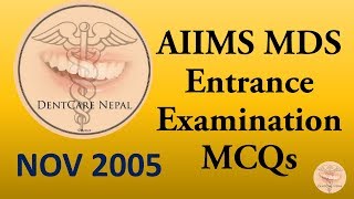 AIIMS MDS Past Questions  Entrance MCQs November 2005 [upl. by Yneffit]