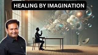 EP 55 Healing by Imagination Unlock the Power of Your Mind for Wellness and Transformation [upl. by Alinna]