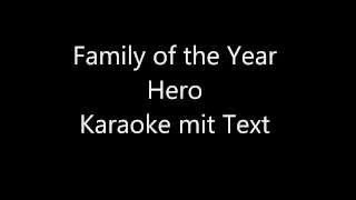 Hero  Family of the year Karaoke mit Text [upl. by Yobybab]