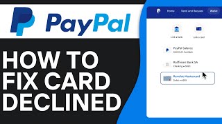 How To Fix Your Card Was Declined PayPal  Full Guide [upl. by Sandro802]