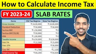 How to Calculate Income Tax with Slab Rates 202324  Income Tax Calculation [upl. by Lertnahs715]