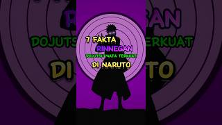 7 FAKTA RINNEGAN DOJUTSU MATA TERKUAT DI NARUTO‼️ shorts madara naruto obito rinnegan [upl. by Weathers]