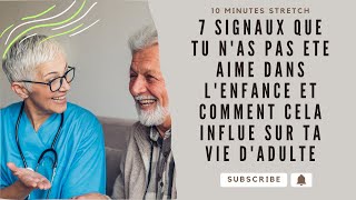 7 Signaux que TU NAS PAS ETE AIME dans lEnfance et Comment Cela Influe sur Ta Vie dAdulte [upl. by Attenauqa]