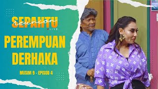 Sepahtu Reunion Live 2023  Isteri amp Menantu Derhaka EP4 [upl. by Meadow]