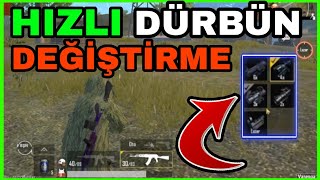 HIZLI DÜRBÜN DEĞİŞTİRME NASIL YAPILIR   PUBG MOBİLE LİTE [upl. by Saucy516]