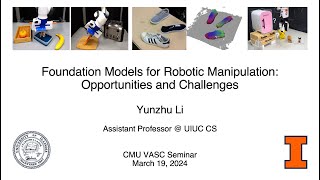 CMU VASC Seminar Foundation Models for Robotic Manipulation Opportunities and Challenges [upl. by Slifka917]