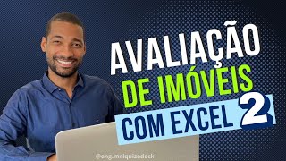 Avaliação de Imóveis com Excel Parte 2 [upl. by Erdnoed]