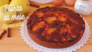 🍎TORTA DI MELE ROVESCIATA🍏 Ricetta facile 🍎 Easy Apple Cake Recipe [upl. by Hesper]