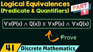 Logical Equivalences Involving Predicates amp Quantifiers Part 1 [upl. by Noterb715]