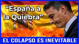 💥 CRISIS en ESPAÑA “El COLAPSO ECONÓMICO es INEVITABLE” [upl. by Nerrej79]