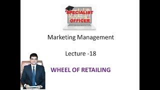 Wheel of Retailing IBPS SO Marketing Officer Preparation 2019 [upl. by Vanna904]