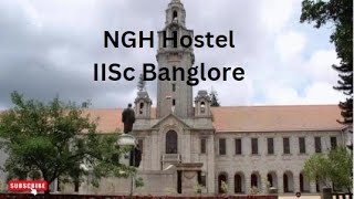 IISc Banglore hostel New Girls Hostel NGH  IISc NGH Indian Institute of Science [upl. by Zile]