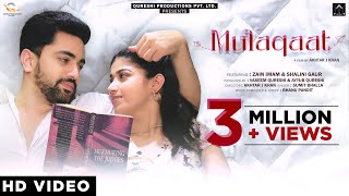 Mulaqaat Official Video  Zain Imam  Shalini Gaur  Sumit B  Bhanu P  Latest Hindi Song 2022 [upl. by Mariellen]