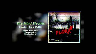 The Mind Electric  ミラクルミュージカル  Florx Cover [upl. by Eniamert]