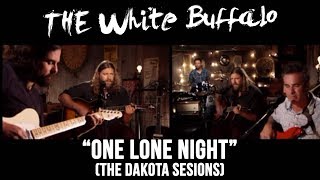 THE WHITE BUFFALO  quotOne Lone Nightquot The Dakota Sessions [upl. by Shanley]