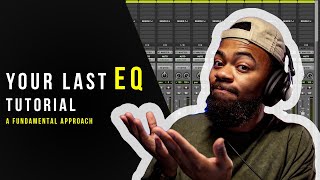 The Last EQ Tutorial Youll Ever Need [upl. by Cawley]