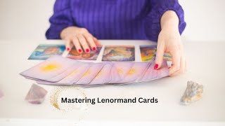 Mastering Lenormand Cards Unlocking the Secrets of a General Spread [upl. by Niamrahc]