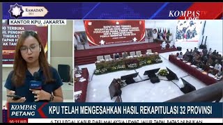 Sabtu Sore KPU RI Telah Mengesahkan Hasil Rekapitulasi 32 Provinsi [upl. by Chu]