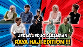 JEDAG JEDUG SENTAP RAYA HAJI PASANGAN AI TEAM 2024 [upl. by Esiuqram640]