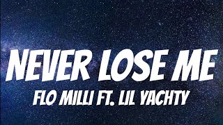 Flo Milli ft Lil Yachty  Never Lose Me  Lyrics [upl. by Orthman990]