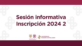 Sesión informativa  Inscripción 2024 2 [upl. by Warthman]