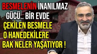 BESMELENİN İNANILMAZ GÜCÜ BİR EVDE ÇEKİLEN BESMELE O HANEDEKİLERE BAK NELER YAŞATIYOR [upl. by Bran]