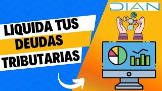 Liquidar y Pagar Sanciones y Deudas Tributarias por Internet  DIAN 📝 [upl. by Shamma]