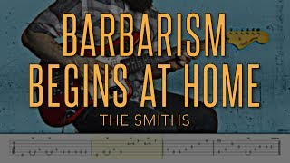 Barbarism Begins At Home  The Smiths HD Guitar Tutorial With Tabs [upl. by Angrist]