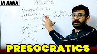 The PreSocratics  Philosophy lecture in Hindi [upl. by Eedeed]