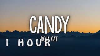 1 HOUR 🕐  Doja Cat  Candy Lyrics [upl. by Myrilla]