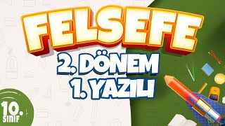 10 Sınıf 2 Dönem 1 Yazılı Hazırlık  Felsefe [upl. by Aelem]