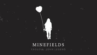 Faouzia amp John Legend  Minefields Official Audio [upl. by Yeltrab]