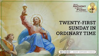 TwentyFirst Sunday in Ordinary Time  300 PM Holy Mass  August 25 2024 [upl. by Richara]