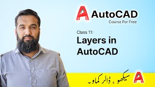 Layers  AutoCAD Course for Beginners by AzadChaiwala  Class 11 [upl. by Ycnej]