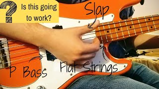 Slap groove on a Precision Bass with flat strings Does it sound good or should I use another bass [upl. by Dorcy267]