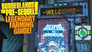 Borderlands The PreSequel EASY LEGENDARY FARMING GUIDE [upl. by Kolivas]