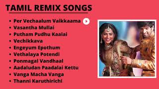 Tamil Remix Songs  Movies Remix Songs  Tamil Hit Songs [upl. by Helbonia]