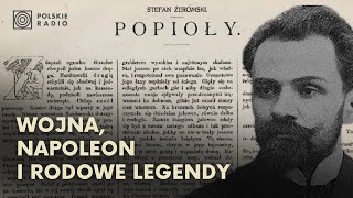 quotPopiołyquot Stefana Żeromskiego Wojna Napoleon i rodowe legendy [upl. by Rodina331]