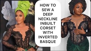 HOW TO SEW A DEEP NECKLINE INBUILT CORSET WITH INVERTED BASQUE corset inbuiltcorset tutorial [upl. by Aggi]