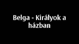 Belga  Királyok a házban [upl. by Anelaj]