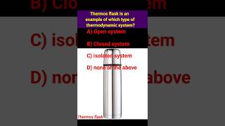 Thermos flask Thermodynamic systems thermodynamics thermalwing competitiveexams [upl. by Arriaet]