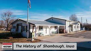 The History of Shambaugh  Page County  Iowa [upl. by Nonnag375]