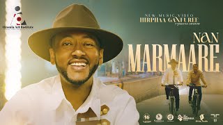 Hirphaa Gaanfuree  NAN MARMAARE  New Ethiopian Afaan Oromo Music video 2023 Official Video [upl. by Pevzner]