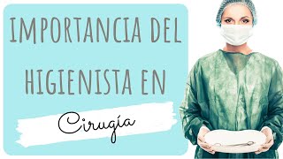 💉💊CIRUGIA💉💊 Importancia del higienista en todo el proceso [upl. by Dewhurst]