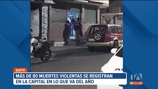 Más de 80 muertes violentas se han registrado en Quito la mayoría en barberías [upl. by Cheri137]