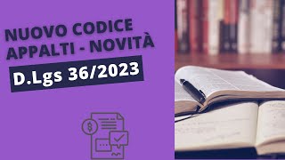 Nuovo Codice Appalti D Lgs 362023  Principali novità secondo il documento di ANAC [upl. by Naej334]