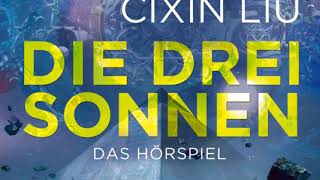 Cixin Liu quotDie drei Sonnenquot Hörspiel  Hörprobe [upl. by Cate492]