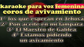 KARAOKE COROS DE AVIVAMIENTO PARA VOZ FEMENINA  LOS QUE ESPERAN EN JEHOVÁ [upl. by Nuahc569]