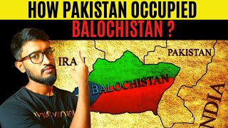 How Pakistan Occupied Balochistan   History of Balochistan [upl. by Trula708]