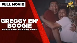 GREGGY EN BOOGIE SAKYAN MO NA LANG ANNA Benjie Paras Sheryl Cruz amp Babalu  Full Movie [upl. by Sharma]